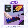 VHS Glitch - In Love With a VHS - Single